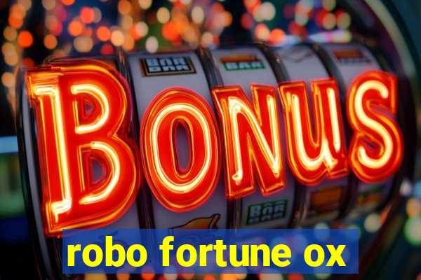 robo fortune ox